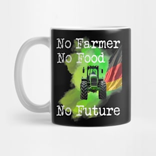 No Farmer, No Food, No Future Mug